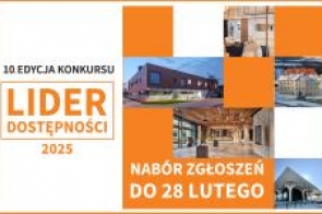 Grafika promująca dziesiątą edycję konkursu poświęconego dostępności architektonicznej. Dominują kolory biały i pomarańczowy. Po lewej stronie wyróżnia się tytuł wydarzenia, a obok umieszczono zdjęcia nowoczesnych budynków i przestrzeni, które mogą być przykładami dobrych praktyk w projektowaniu uniwersalnym. Podkreślona jest data końcowa naboru zgłoszeń – 28 lutego.