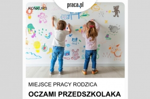 Dwoje małych dzieci, chłopiec i dziewczynka, stoi tyłem do aparatu, rysując na dużej białej ścianie pełnej kolorowych obrazków. Ilustracje przedstawiają różne przedmioty, zwierzęta, zabawki i elementy codziennego życia widziane oczami dziecka. Nad nimi znajduje się logo „praca.pl” oraz napis informujący o konkursie „Miejsce pracy rodzica oczami przedszkolaka”. Wokół panuje ciepła, kreatywna atmosfera.