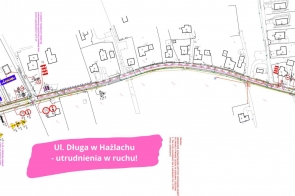 Ul. Długa w Hażlachu - utrudnienia w ruchu!