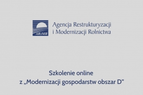 Szkolenie online z „Modernizacji gospodarstw obszar D”
