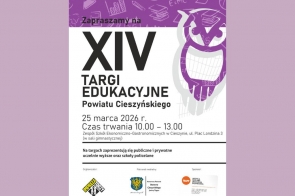 Fioletowo-biały plakat zaprasza na XIV Targi Edukacyjne Powiatu Cieszyńskiego, które odbędą się 25 marca 2026 r.  w Zespole Szkół Ekonomiczno-Gastronomicznych w Cieszynie. Swoją ofertę zaprezentują uczelnie wyższe i szkoły policealne.