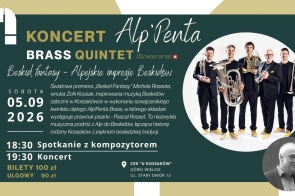 Na ciemnozielono-beżowym tle widnieje informacja o koncercie Alp’Penta Brass Quintet. Wydarzenie odbędzie się 5 września 2026 r. w CEK „U Kossaków” w Górkach Wielkich. Po prawej stronie znajduje się zdjęcie pięciu muzyków z instrumentami dętymi oraz portret kompozytora.