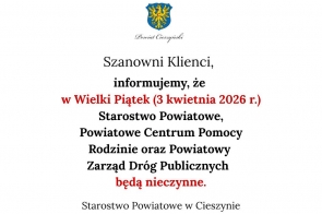 Herb Powiatu Cieszyńskiego u góry, poniżej komunikat informujący, że w Wielki Piątek urzędy powiatowe będą nieczynne. Część tekstu wyróżniona kolorem czerwonym.