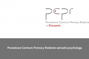 Powiatowe Centrum Pomocy Rodzinie zatrudni psychologa