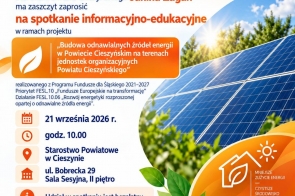 Plakat informujący o spotkaniu informacyjno-edukacyjnym Powiatu Cieszyńskiego dotyczącym poprawy efektywności energetycznej budynków użyteczności publicznej oraz odnawialnych źródeł energii. Termin: 24 września 2026 r., godz. 11:00. Miejsce: Starostwo Powiatowe w Cieszynie, ul. Bobrecka 29, Sala Sesyjna, II piętro. Udział w spotkaniu jest bezpłatny. Na grafice widoczne są panele fotowoltaiczne, zielone liście oraz hasło: „Czysta energia, lepsze jutro w naszym powiecie”.