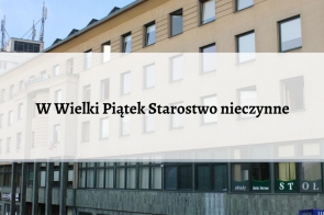 W Wielki Piątek Starostwo nieczynne