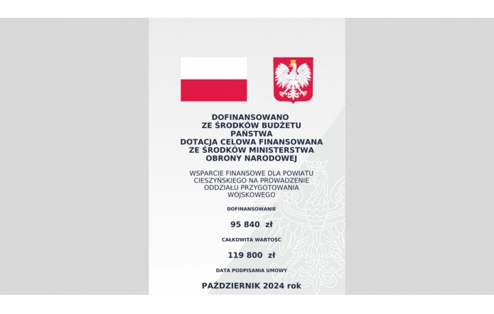 Plakat informacyjny o udzieleniu dotacji celowej pomiędzy Ministerstwem Obrony Narodowej a Powiatem Cieszyńskim.