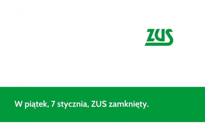 W piątek, 7 stycznia, ZUS zamknięty.