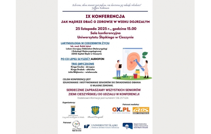 Na jasnym tle widnieją informacje o konferencji „Jak mądrze dbać o zdrowie w wieku dojrzałym”, zaplanowanej na 25 listopada 2025 o 15:00 w Uniwersytecie Śląskim w Cieszynie. Po prawej stronie osoby badają ucho. Na dole logotypy organizatorów i patronów.