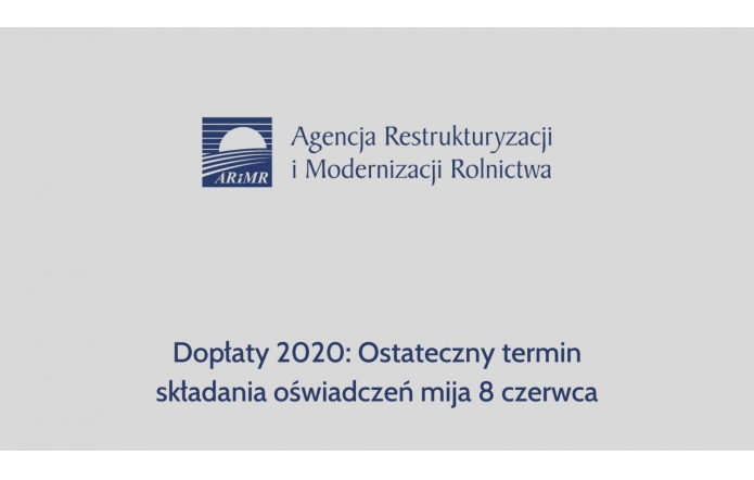 Dopłaty 2020: Ostateczny termin składania oświadczeń mija 8 czerwca