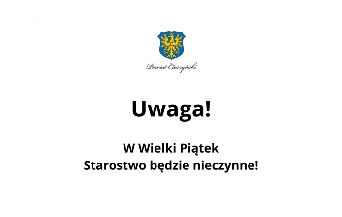 grafika informująca o tym, że starostwo w wielki piątek będzie nieczynne