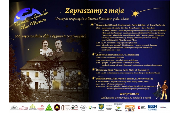Plakat zapraszający na Breńsko-Górecką Noc Muzeów 2 maja. Wydarzenie upamiętnia 100-lecie ślubu Zofii i Zygmunta Szatkowskich. W programie m.in. inscenizacje, zwiedzanie, gawędy, warsztaty i wystawy. Wstęp wolny, stroje z epoki mile widziane.