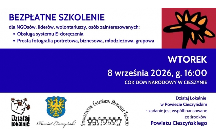 Na biało-niebieskim tle widnieje informacja o bezpłatnym szkoleniu dla organizacji pozarządowych, liderów i wolontariuszy. Tematy to e-Doręczenia i fotografia. Spotkanie odbędzie się 8 września 2026 r. o godz. 16.00 w COK Dom Narodowy w Cieszynie.