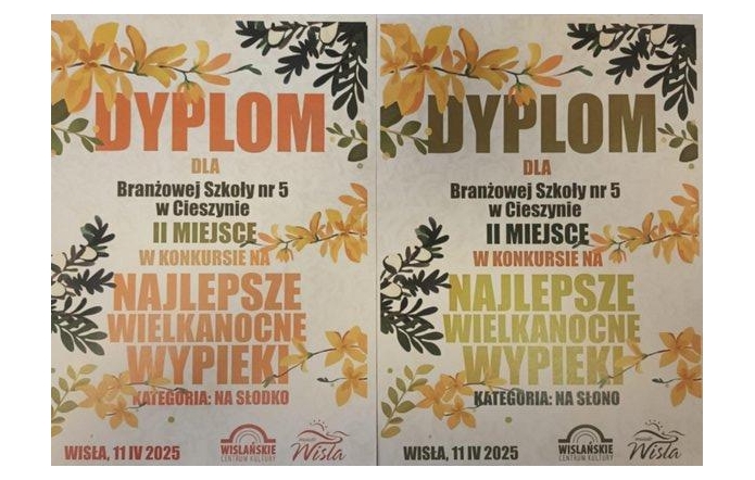 Dwa dyplomy z motywem wiosennych kwiatów, przyznane Branżowej Szkole nr 5 w Cieszynie za II miejsce w konkursie na najlepsze wielkanocne wypieki: jeden w kategorii „na słodko”, drugi „na słono”. Data: 11 IV 2025, Wisła.