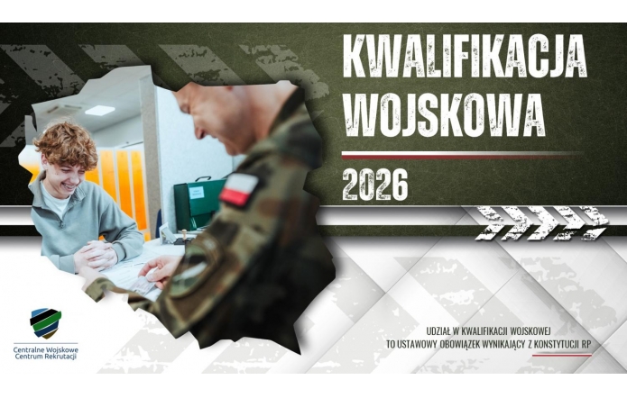 Grafika informacyjna dotycząca kwalifikacji wojskowej 2026. Po lewej stronie widać zdjęcie młodego mężczyzny przy biurku i osobę w mundurze, a po prawej duży napis „Kwalifikacja wojskowa 2026”.