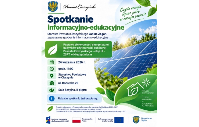 Plakat Powiatu Cieszyńskiego informujący o spotkaniu informacyjno-edukacyjnym dotyczącym poprawy efektywności energetycznej budynków użyteczności publicznej – etap III – ZSPT w Międzyświeciu. Spotkanie odbędzie się 24 września 2026 r. o godz. 11:00 w Starostwie Powiatowym w Cieszynie, ul. Bobrecka 29, Sala Sesyjna, II piętro. Udział jest bezpłatny. Na plakacie znajdują się panele fotowoltaiczne, zielone liście oraz hasło „Czysta energia, lepsze jutro w naszym powiecie”.