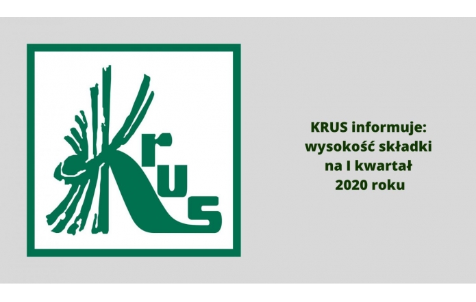krus-informuje-wysokosc-skladki-na-i-kwartal-2020-roku