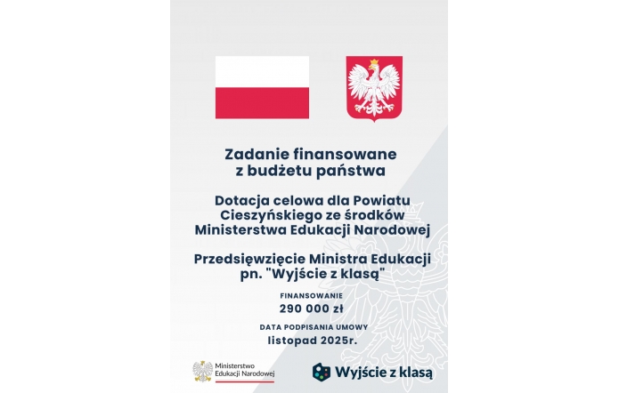 Grafika informacyjna na jasnym tle. Widoczne są flaga Polski, godło oraz informacja o finansowaniu przedsięwzięcia „Wyjście z klasą” z budżetu państwa.